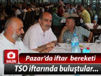 Pazar'da ticaret erbabı bu iftarda bir araya geldi