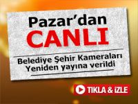 Pazar canlı yayın kameraları yeniden devrede