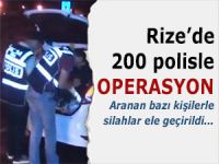 RİZE EMNİYETİNDEN BÜYÜK OPERASYON