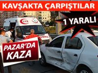 PAZAR'DA TRAFİK KAZASI: 1 YARALI