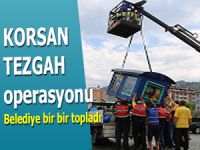 BELEDİYE KORSAN TEZGAHLARI TEMİZLEDİ