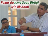 Pazar'da İçme Suyu Birliği kurulması için ilk adım