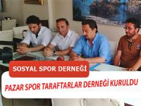 PAZAR'DA TARAFTARLAR PAZAR SPOR DERNEĞİ'Nİ KURDU