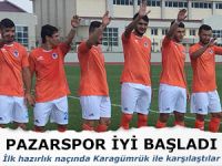 PAZARSPOR İLK HAZIRLIK MAÇINI 3-0 KAZANDI