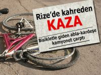 Rize'de kahreden kaza: Abla ve kardeşe kamyonet çarptı