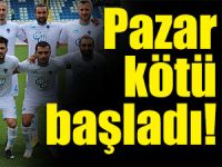 PAZARSPOR'DAN LİG'E KÖTÜ BAŞLANGIÇ