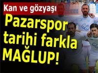 Pazarspor bu mağlubiyetle ligin dibine demir attı!