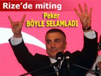 SEDAT PEKER RİZE’DE TERÖR MİTİNGİNE KATILDI