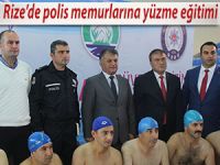 RİZE’DE POLİS MEMURLARINA YÜZME EĞİTİMİ VERİLİYOR