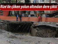 Rize'de çöken yolun altından dere çıktı!