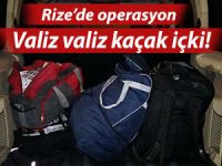 RİZE'DE KAÇAK İÇKİ OPERASYONU