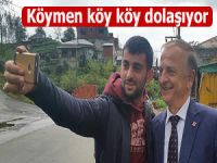 Köymen köy köy dolaşıyor