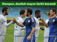 RİZESPOR HAZIRLIK MAÇINDA FARKLI KAZANDI