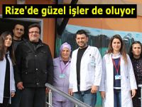 Rize'de güzel işler de oluyor