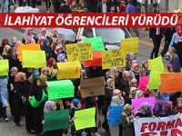 İLAHİYAT ÖĞRENCİLERİ YÜRÜDÜ