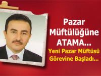 Pazar Müftülüğüne atanan Düzgüney, görevine başladı