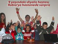 9 yaşındaki diyaliz hastası Rabia'ya hastanede sürpriz