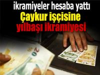 Çaykur işçisinin ikramiyeleri hesaplarına yatırıldı