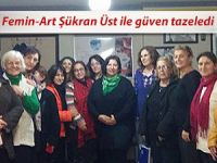 Femin-Art Şükran Üst ile güven tazeledi