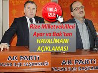 Rize Milletvekilleri Ayar ve Bak'tan havalimanı açıklaması