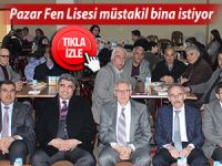 Pazar Fen Lisesi müstakil bina istiyor