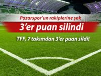 Pazarspor'un rakiplerinden 3'er puan silindi