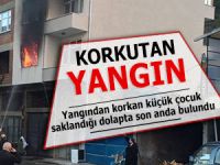 Yangında dolaba saklanan küçük çocuk korkuttu!