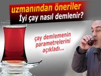 UZMANINDAN ÇAY DEMLEMENİN İNCELİKLERİ