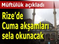 Rize’de Cuma akşamları sela okunacak