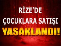 Rize Valiliğinden çocuklara özel yasak!