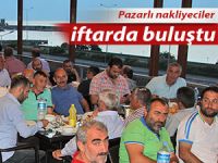 Pazarlı nakliyeciler iftarda buluştu