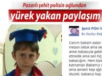 Pazarlı şehit polisin oğlundan yürek yakan paylaşım