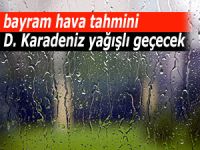 Bayramda Doğu Karadeniz yağışlı