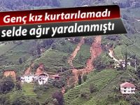 SELDE YARALANAN GENÇ KIZ KURTARILAMADI