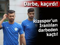 Rizespor'un İranlıları darbe korkusuyla kaçtı!