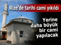 Rize'de tarihi cami yıkıldı