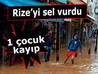 RİZE'DE ŞİDDETLİ YAĞIŞ. 1 ÇOCUK KAYIP