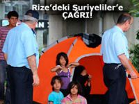 Rize'deki Suriyeliler'e çağrı!