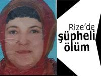 Rize'de şüpheli ölüm...