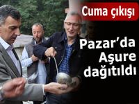 Pazar'da Cuma çıkışı, aşure dağıtıldı