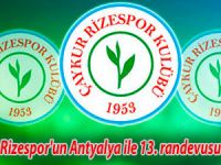 Rizespor'un Antyalya ile 13. randevusu