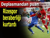 Rizespor deplasmanda beraberliği kurtardı