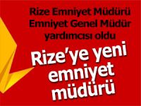 Rize Emniyet Müdürü de değişti