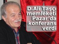 D. Ali Taşçı memleketi Pazar'da konferans verdi