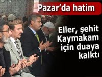 Şehit Kaymakam için Pazar'da da hatim yapıldı