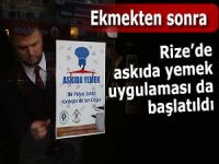 ASKIDA YEMEK UYGULAMASI RİZE’DE BAŞLATILDI