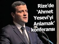 Rize’de "Ahmet Yesevi'yi Anlamak" konferansı