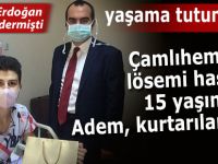 Lösemi hastası 15 yaşındaki Adem kurtarılamadı