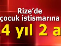 Çocuk istismarına 24 yıl 2 ay hapis cezası