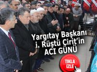 Yargıtay Başkanı Cirit'in acı günü